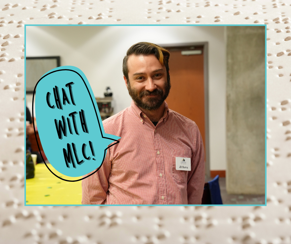 Graphic titled "Chat with MLC!" featuring MLC Staff J.D. Burns.