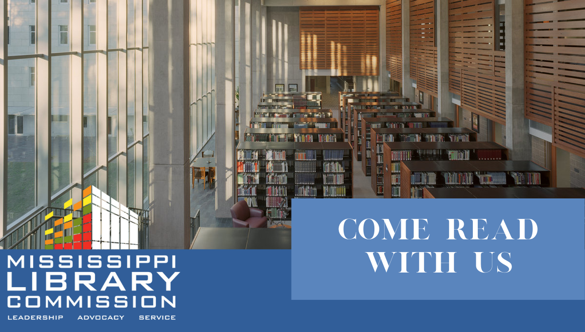 Come Read With Us An image of the Mississippi Library Commission's bookshelves and logo with the words "Come Read With Us."