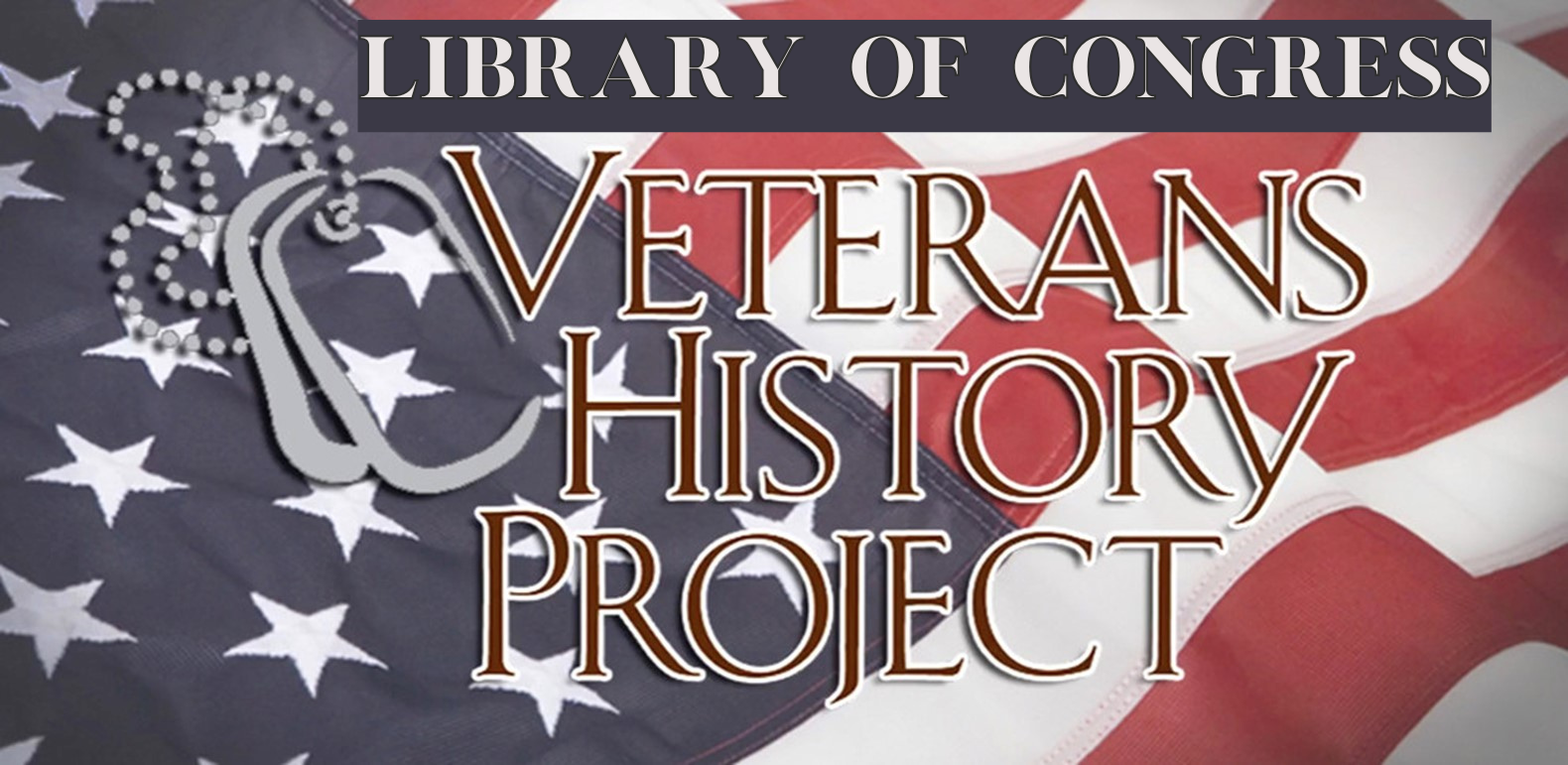 Library Of Congress Image of the American flag with military tags and the words " Library of Congress Veterans History Project."