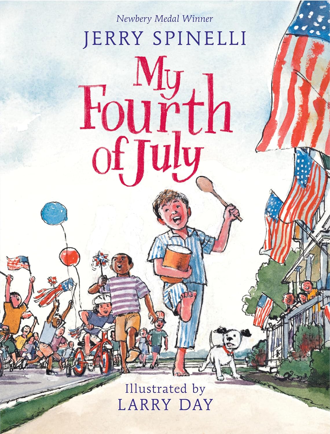 My Fourth of July My Fourth of July by Jerry Spinelli.