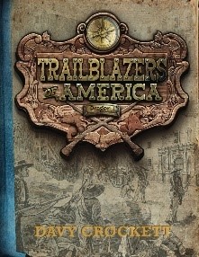 Trailblazers of America Davy Crockett Trailblazers of America Davy Crockett.