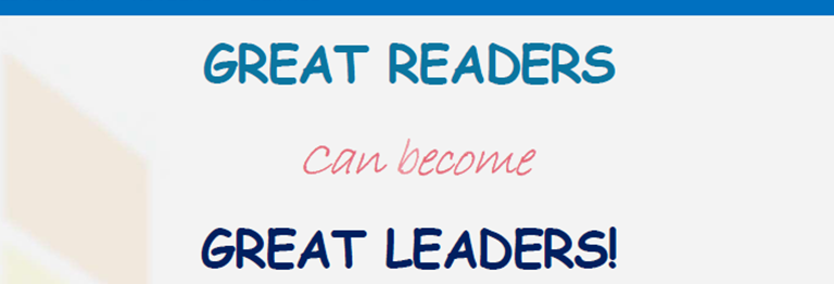 great readers can become great leaders Great Readers can become Great Leaders!